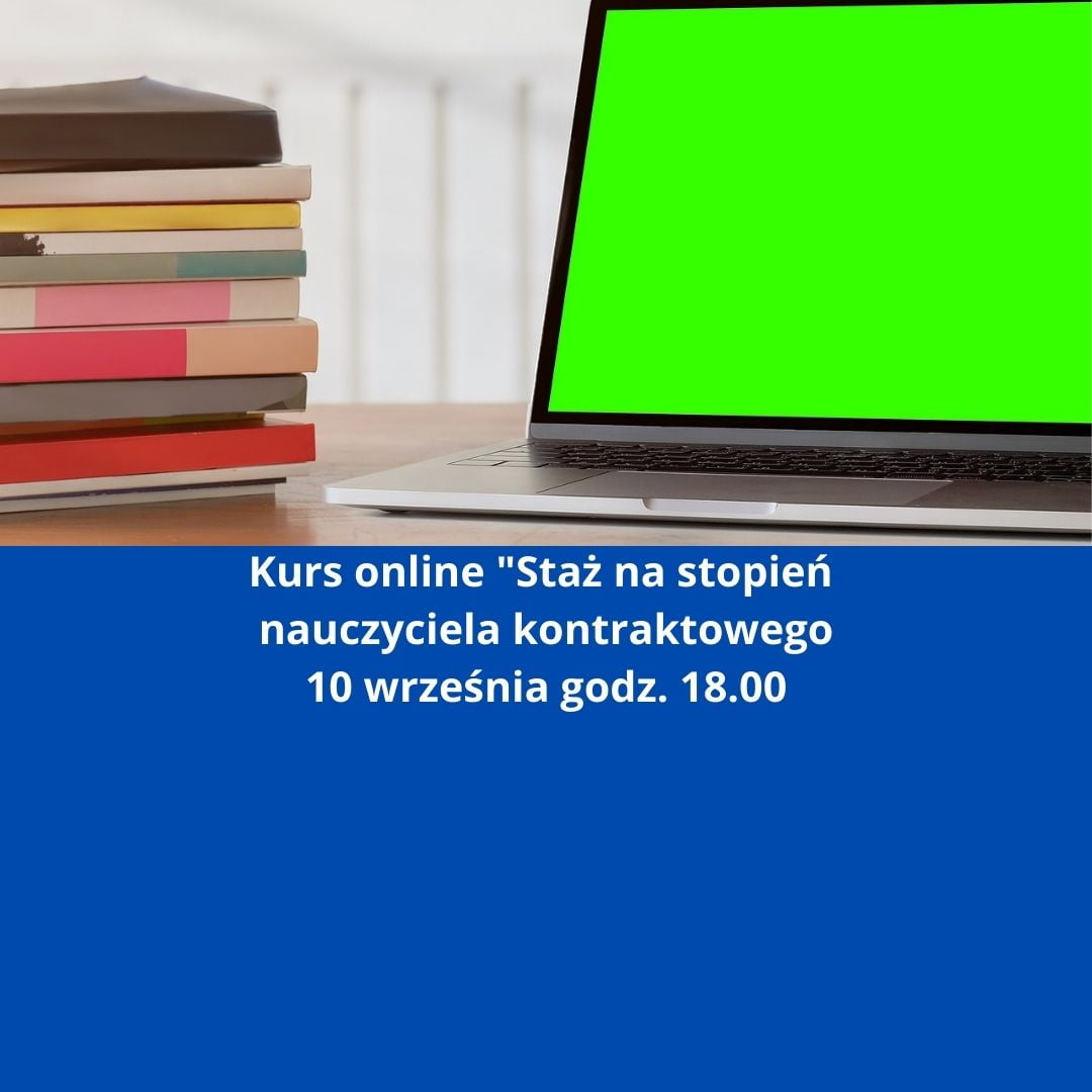 Kurs online Staż na stopień nauczyciela kontraktowego 10 września godz. 18.00 (1)