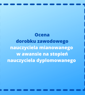 Ocena dorobku zawodowego nauczyciela mianowanego