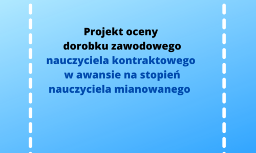 Projekt oceny dorobku zawodowego nauczyciela kontraktowego