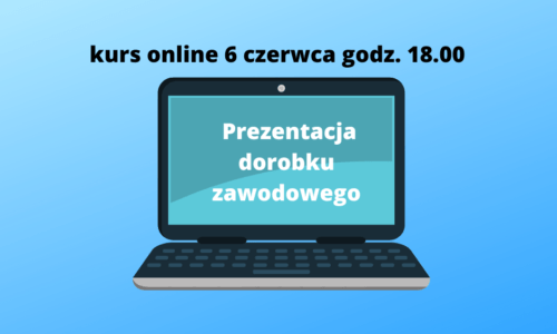 Kurs online “Prezentacja dorobku zawodowego”