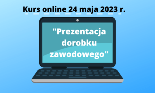 kurs online “Prezentacja dorobku zawodowego”